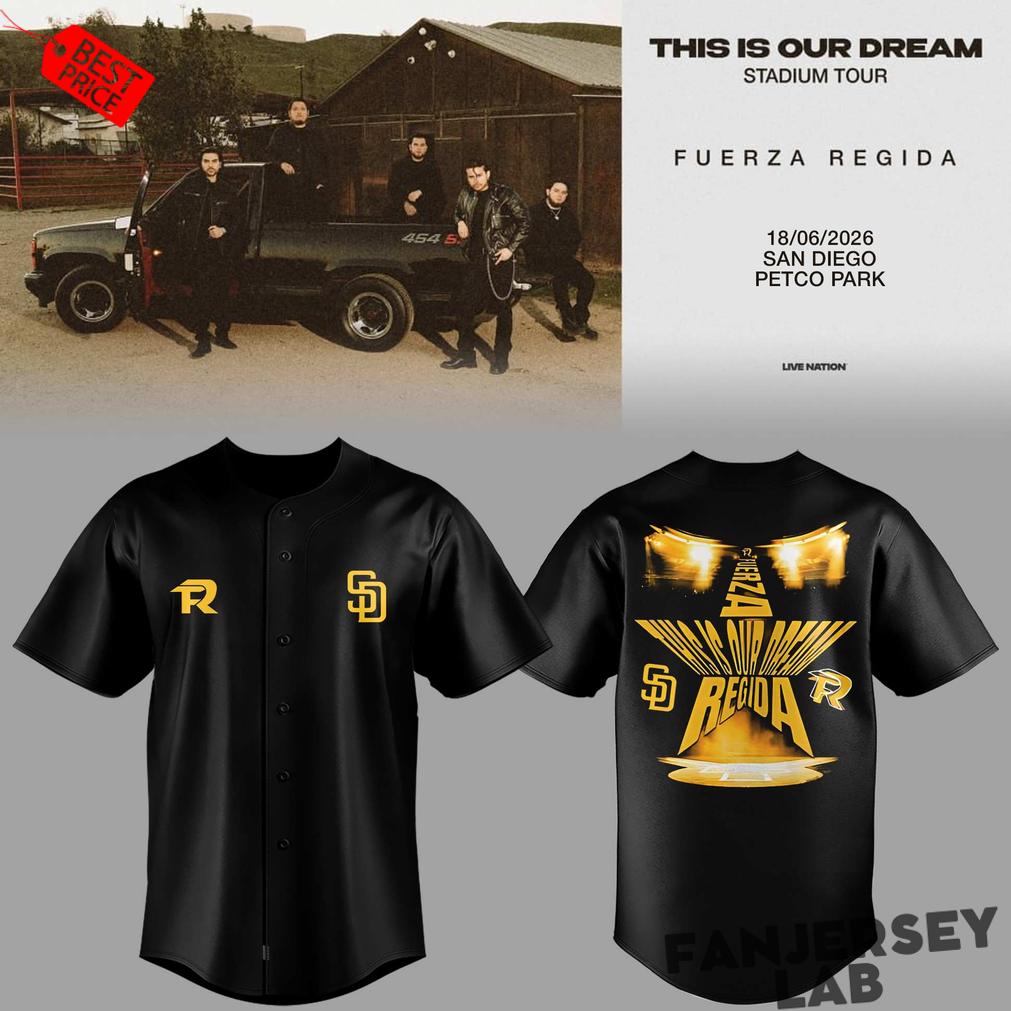 Fuerza Regida This Is Our Dream Stadium Tour 2026 At Petco Park Jersey Fuerza Regida This Is Our Dream Stadium Tour 2026 At Petco Park Jersey